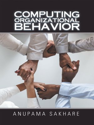 cover image of Computing Organizational Behavior